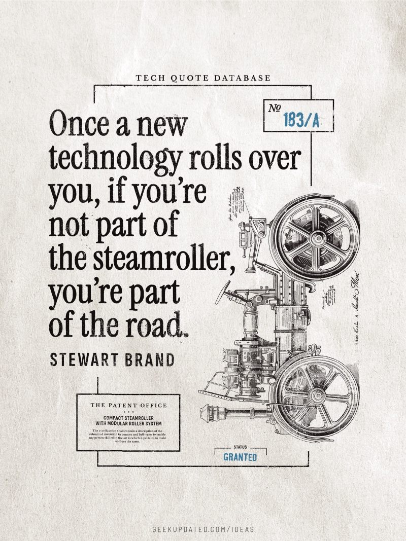 Tech quote Steward Brand design by Piotr Kowalczyk Geek Updated