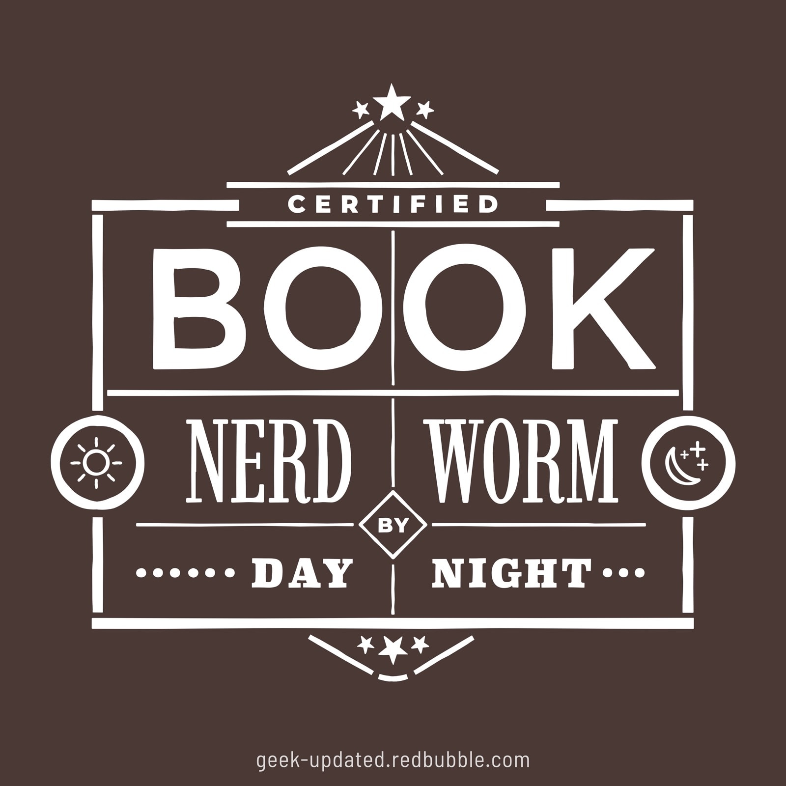 Booknerd by day, bookworm by night - designed by Piotr Kowalczyk