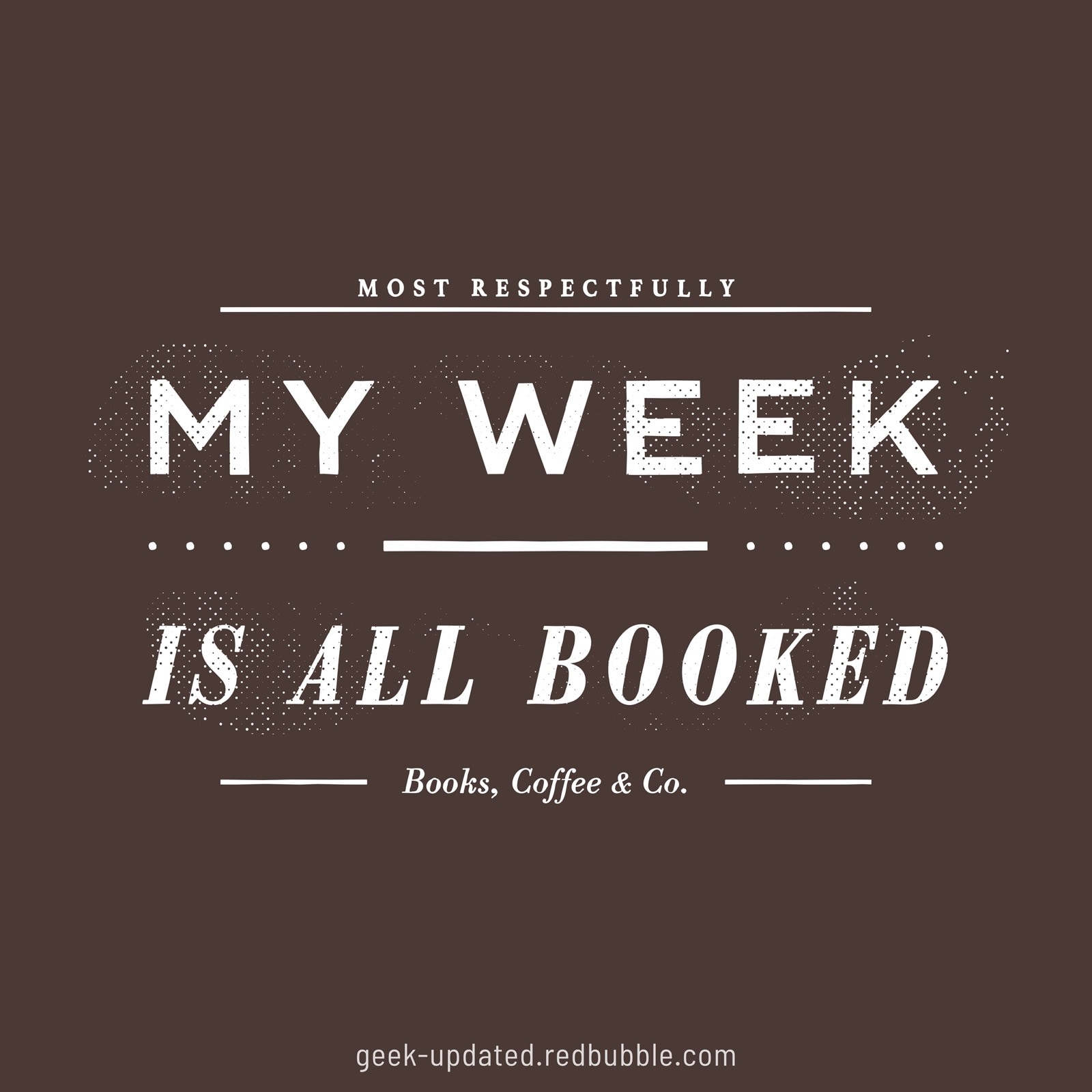 My week is all booked - design by Piotr Kowalczyk